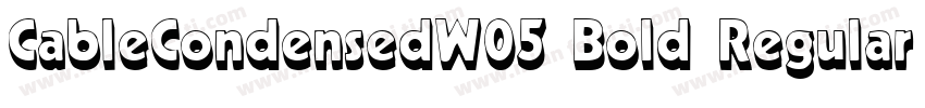 CableCondensedW05 Bold Regular字体转换